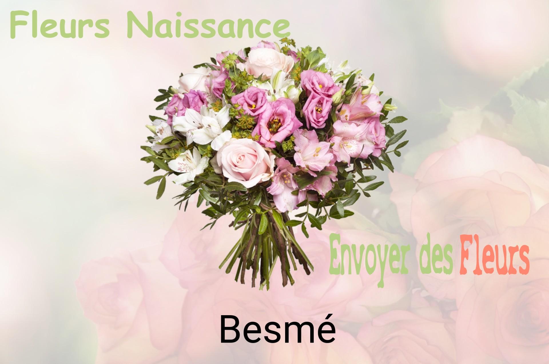 Bouquet de fleurs de naissance livré à Besmé